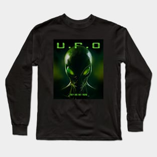 Aliens Exist They Are Out There Long Sleeve T-Shirt